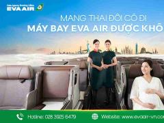 Quy định mang thai đôi đi máy bay EVA Air mới nhất