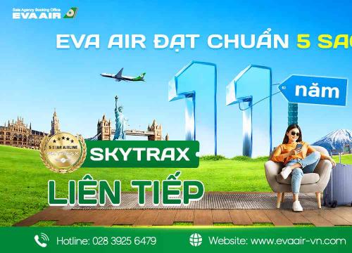 EVA Air đạt chuẩn 5 sao Skytrax năm thứ 11 liên tiếp