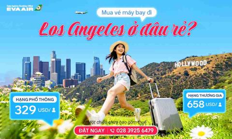 Mua vé máy bay đi Los Angeles ở đâu rẻ, uy tín?