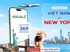 Vé máy bay từ Việt Nam sang New York - Lộ trình từ A-Z