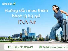 Hướng dẫn mua thêm hành lý ký gửi EVA Air nhanh nhất