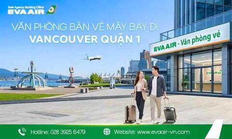 Văn phòng bán vé máy bay đi Vancouver quận 1