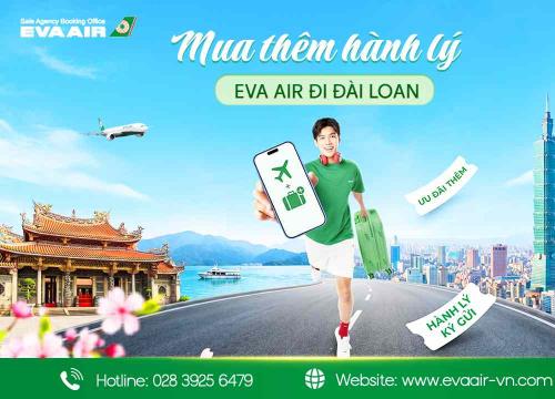 Phí Mua Thêm Hành Lý EVA Air Đi Đài Loan Mới Nhất