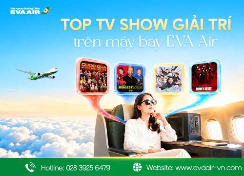 Top TV Show giải trí trên máy bay EVA Air