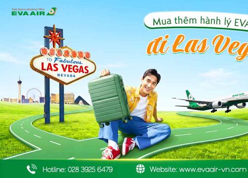 Mua thêm hành lý EVA Air đi Las Vegas - Mỹ
