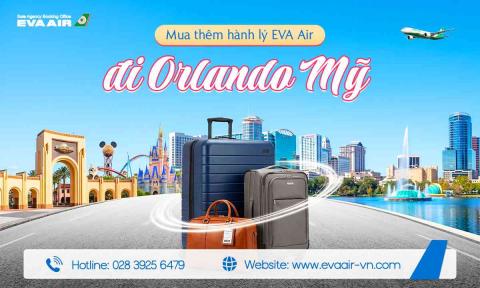 Mua Thêm Hành Lý EVA Air Đi Orlando - Mỹ