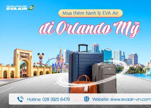 Mua Thêm Hành Lý EVA Air Đi Orlando - Mỹ