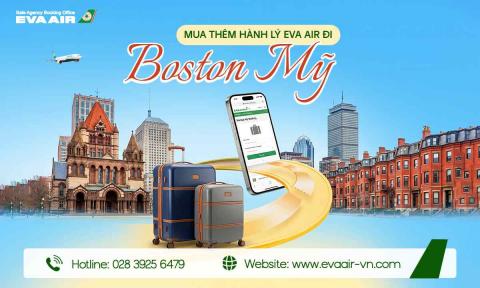 Mua thêm hành lý EVA Air đi Boston - Mỹ