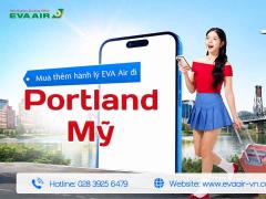Mua thêm hành lý EVA Air đi Portland - Mỹ
