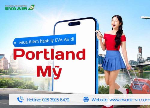 Mua thêm hành lý EVA Air đi Portland - Mỹ