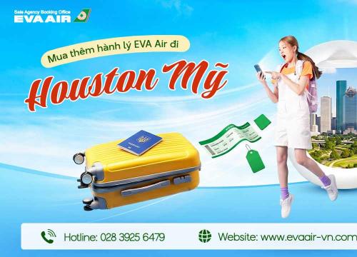 Mua thêm hành lý EVA Air đi Houston - Mỹ