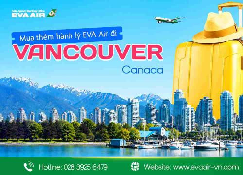 Mua thêm hành lý EVA Air đi Vancouver - Canada