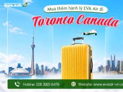 Mua Thêm Hành Lý EVA Air Đi Toronto - Canada