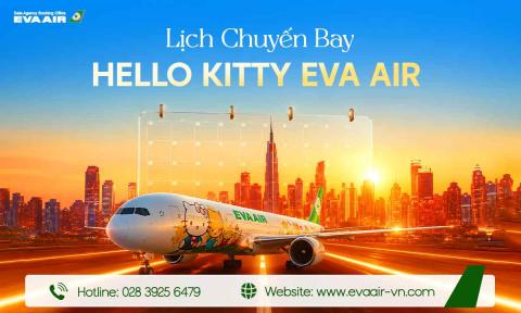 Lịch Chuyến Bay Hello Kitty EVA Air mới nhất