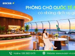 Phòng chờ Quốc tế Nội Bài có những dịch vụ gì?