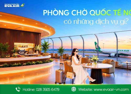 Phòng chờ Quốc tế Nội Bài có những dịch vụ gì?