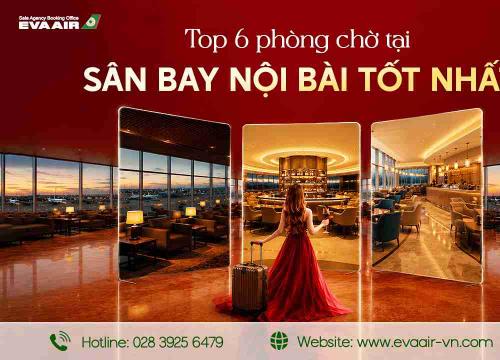 Top 6 Phòng Chờ Thương Gia Sân Bay Nội Bài Tốt Nhất