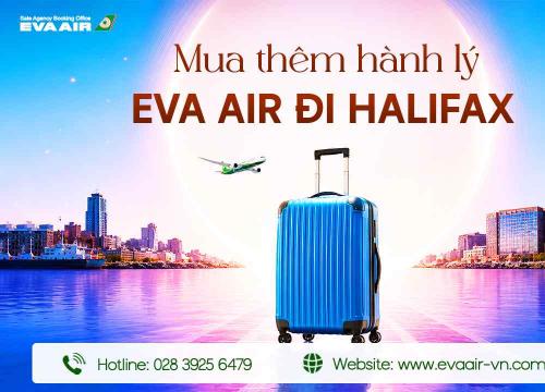 Mua thêm hành lý EVA Air đi Halifax - Canada