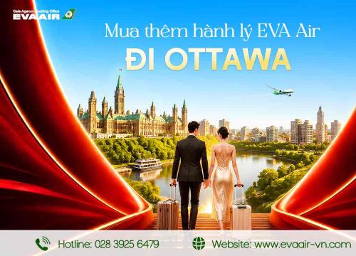 Mua Thêm Hành Lý EVA Air Đi Ottawa - Canada