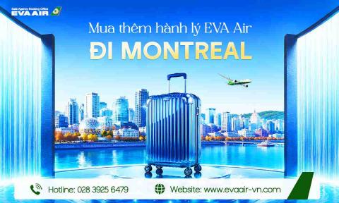 Mua thêm hành lý EVA Air đi Montreal - Canada