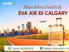 Mua Thêm Hành Lý EVA Air Đi Calgary - Canada
