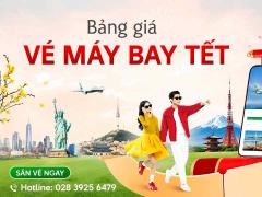 Bảng Giá Vé Máy Bay Tết 2027 Mới Nhất