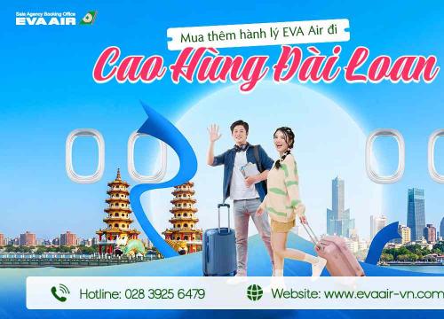 Mua Thêm Hành Lý EVA Air Đi Cao Hùng - Đài Loan