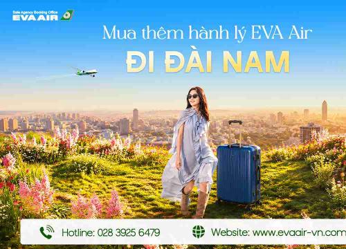 Mua Thêm Hành Lý EVA Air Đi Đài Nam - Đài Loan