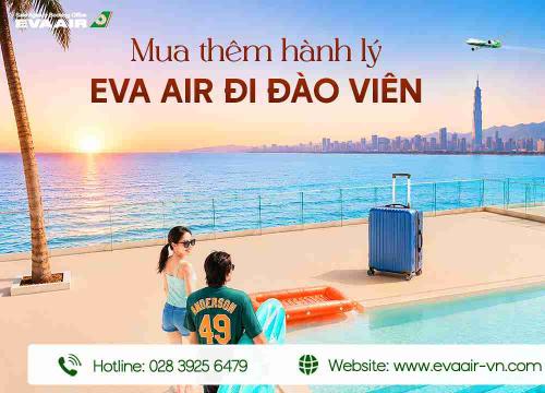 Mua Thêm Hành Lý EVA Air Đi Đào Viên - Đài Loan