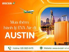 Mua Thêm Hành Lý EVA Air Đi Austin - Mỹ