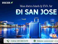 Mua Thêm Hành Lý EVA Air Đi San Jose - Mỹ