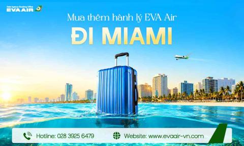 Mua Thêm Hành Lý EVA Air Đi Miami - Mỹ