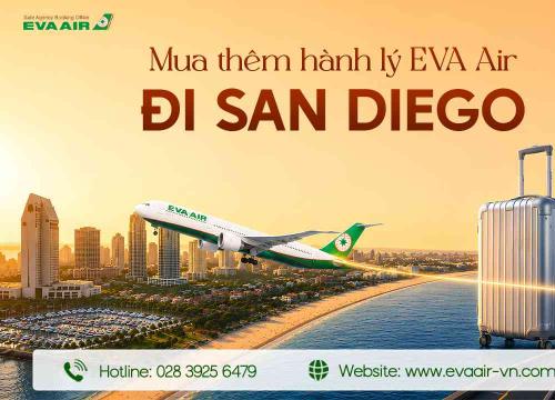 Mua Thêm Hành Lý EVA Air Đi San Diego - Mỹ