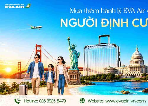 Mua Thêm Hành Lý EVA Air Cho Người Định Cư Mỹ