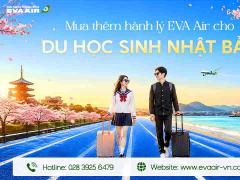 Mua Thêm Hành Lý EVA Air Cho Du Học Sinh Nhật Bản