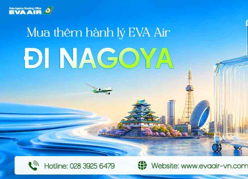Mua Thêm Hành Lý EVA Air Đi Nagoya - Nhật Bản