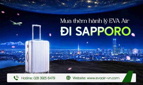 Mua Thêm Hành Lý EVA Air Đi Sapporo - Nhật Bản