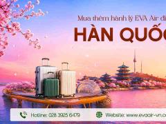 Mua Thêm Hành Lý EVA Air Đi Hàn Quốc