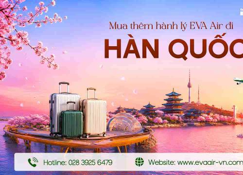 Mua Thêm Hành Lý EVA Air Đi Hàn Quốc