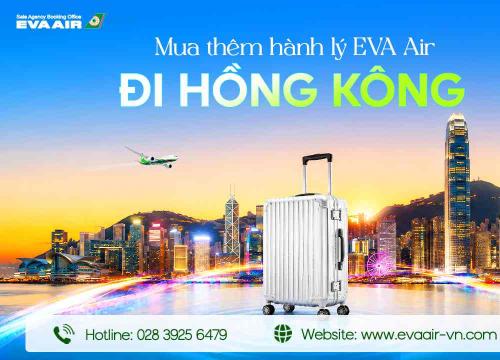 Mua Thêm Hành Lý EVA Air Đi Hồng Kông