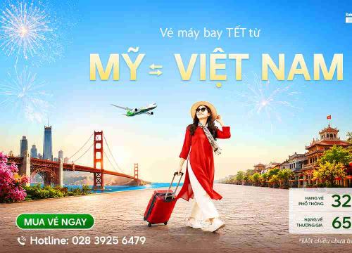 Vé máy bay từ Mỹ về Việt Nam dịp Tết 2027