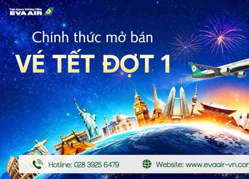 EVA Air Mở Bán Vé Máy Bay Tết Đợt 1 - Ưu đãi sập sàn
