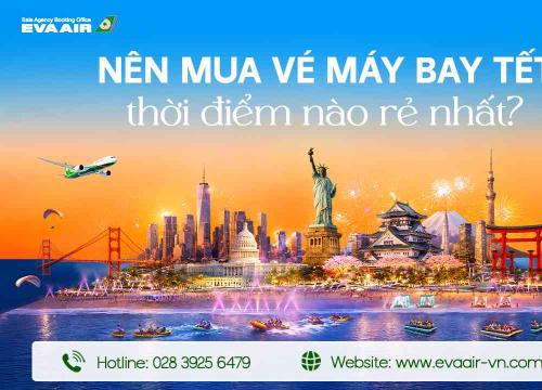 Nên mua vé máy bay Tết thời điểm nào rẻ nhất?