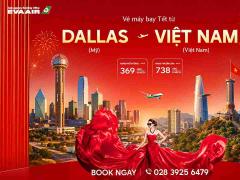 Vé Máy Bay Tết Từ Dallas Về Việt Nam Giá Rẻ