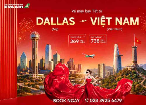 Vé Máy Bay Tết Từ Dallas Về Việt Nam Giá Rẻ