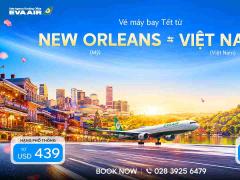 Vé Máy Bay Tết Từ New Orleans Về Việt Nam Giá Rẻ