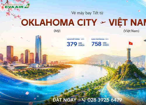 Vé Máy Bay Tết Từ Oklahoma City Về Việt Nam Giá Rẻ