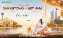 Vé Máy Bay Tết Từ San Antonio Về Việt Nam Giá Rẻ