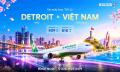 Vé Máy Bay Tết Từ Detroit Về Việt Nam Giá Rẻ