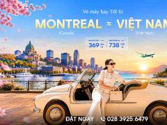 Vé Máy Bay Tết Từ Montreal Về Việt Nam Giá Rẻ